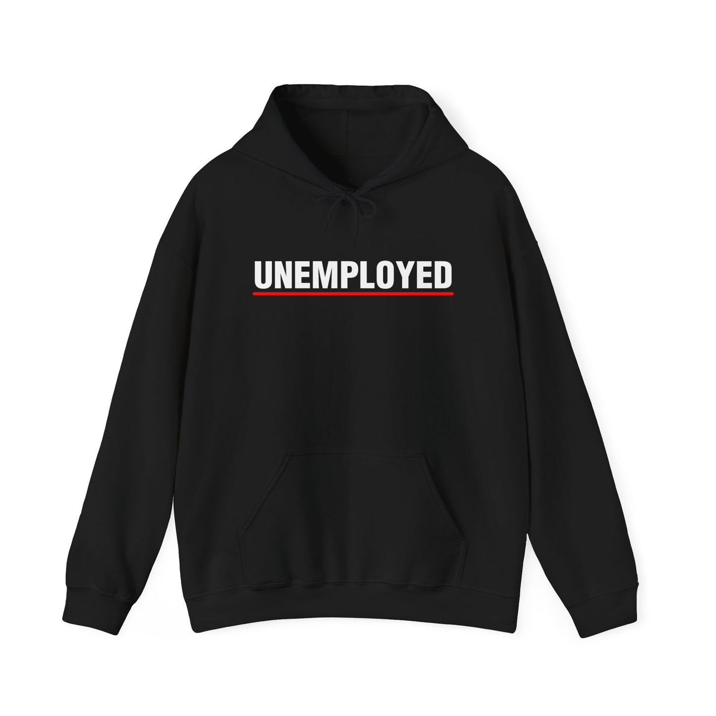 "UNEMPLOYED" Hoodie