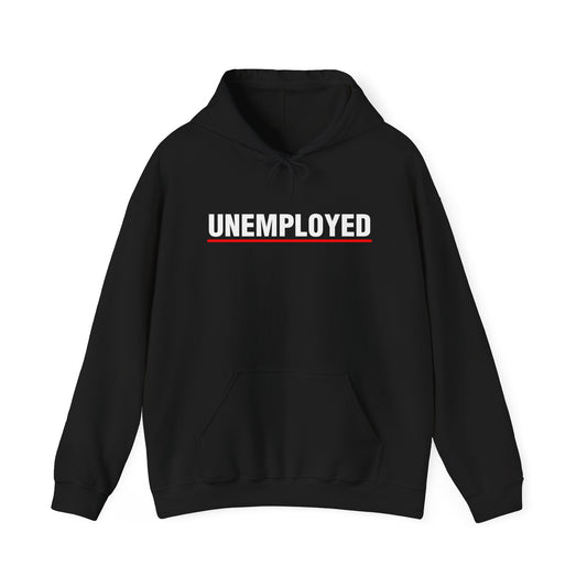 "UNEMPLOYED" Hoodie
