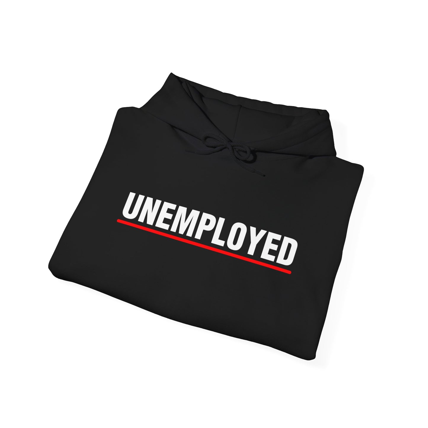 "UNEMPLOYED" Hoodie